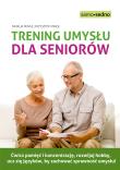 Trening umysłu dla seniorów. Autor: Natalia Minge, Krzysztof Minge. Dadada.pl Okładka książki Trening umysłu dla seniorów