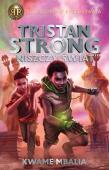 Tristan Strong niszczy świat. Tom 2. Autor: Kwame Mbalia. Dadada.pl Okładka książki Tristan Strong niszczy świat. Tom 2