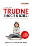 Trudne emocje u dzieci. Autor: Ross W. Greene. Dadada.pl Okładka książki Trudne emocje u dzieci