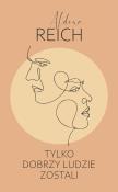 Okładka książki Tylko dobrzy ludzie zostali