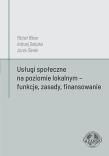 Usługi społeczne na poziomie lokalnym - funkcje.... Autor: dr Michał Bitner, Andrzej Gałązka, Jacek Sierak. Dadada.pl Okładka książki Usługi społeczne na poziomie lokalnym - funkcje...
