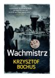 Wachmistrz (wyd. kieszonkowe). Autor: Krzysztof Bochus. Dadada.pl Okładka książki Wachmistrz (wyd. kieszonkowe)