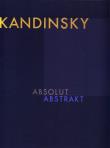 Wassily Kandinsky - Absolut. Abstrakt. Autor: Friedel Helmut. Dadada.pl Okładka książki Wassily Kandinsky - Absolut. Abstrakt