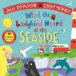 What the Ladybird Heard at the Seaside. Autor: Donaldson Julia, Monks Lydia. Dadada.pl Okładka książki What the Ladybird Heard at the Seaside