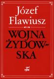 Wojna Żydowska wyd. 2. Autor: Flawiusz Józef. Dadada.pl Okładka książki Wojna Żydowska wyd. 2
