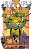 WOJOWNICZE ŻÓŁWIE NINJA Tom 3. Autor: Kevin B. Eastman, TOM WALTZ, Dan Duncan. Dadada.pl Okładka książki WOJOWNICZE ŻÓŁWIE NINJA Tom 3