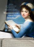 Wspomnienia naocznego świadka. Autor: Potocka-Wąsowiczowa Anna z Tyszkiewiczów. Dadada.pl Okładka książki Wspomnienia naocznego świadka