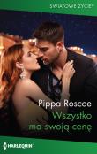 Wszystko ma swoją cenę. Autor: Pippa Roscoe. Dadada.pl Okładka książki Wszystko ma swoją cenę