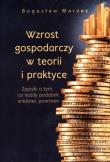 Wzrost gospodarczy w teorii i praktyce. Autor: Marzec Bogusław. Dadada.pl Okładka książki Wzrost gospodarczy w teorii i praktyce