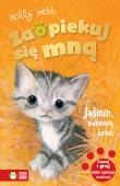 Zaopiekuj się mną. Jaśmin, nieśmiały kotek. Autor: Webb Holly, Williams Sophy, Patryk Dobrowolski. Dadada.pl Okładka książki Zaopiekuj się mną. Jaśmin, nieśmiały kotek