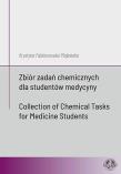 Zbiór zadań chemicznych dla studentów medycyny. Autor: Krystyna Fabianowska-Majewska. Dadada.pl Okładka książki Zbiór zadań chemicznych dla studentów medycyny
