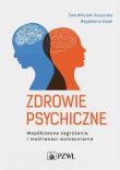 Zdrowie psychiczne. Autor: Wilczek-Rużyczka Ewa, Kwak Magdalena. Dadada.pl Okładka książki Zdrowie psychiczne