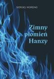 Zimny płomień Hanzy. Autor: Moreino Siergiej. Dadada.pl Okładka książki Zimny płomień Hanzy
