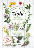 Zioła dla smaku, zdrowia i urody. Autor: Kaczmarczyk Małgorzata. Dadada.pl Okładka książki Zioła dla smaku, zdrowia i urody
