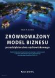 Zrównoważony model biznesu przedsiębiorstwa. Autor: Adam R. Szromek. Dadada.pl Okładka książki Zrównoważony model biznesu przedsiębiorstwa