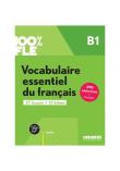 Okładka książki 100% FLE Vocabulaire essentiel du francais B1 +app