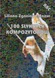 100 słynnych kompozytorów. Autor: Liliana Zganiacz-Mazur. Dadada.pl Okładka książki 100 słynnych kompozytorów