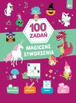 Okładka książki 100 zadań. Magiczne stworzenia