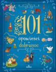 101 Opowieści na dobranoc. Autor: Stefania Leonardi Hartley. Dadada.pl Okładka książki 101 Opowieści na dobranoc
