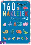 160 naklejek. Dinozaury i smoki. Autor: Zuzanna Pacholska-Rączka. Dadada.pl Okładka książki 160 naklejek. Dinozaury i smoki