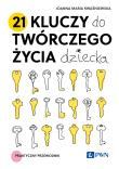 Okładka książki 21 kluczy do twórczego życia dziecka