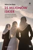 25 milionów iskier. Nieznane historie przedsiębiorczości uchodźczyń. Autor: Andrew Leon Hanna. Dadada.pl Okładka książki 25 milionów iskier. Nieznane historie przedsiębiorczości uchodźczyń