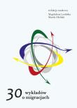 30 wykładów o migracjach. Autor: Lesińska Magdalena, Okólski Marek. Dadada.pl Okładka książki 30 wykładów o migracjach
