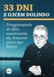33 dni z ojcem Dolindo. Autor: Nowakowski Krzysztof. Dadada.pl Okładka książki 33 dni z ojcem Dolindo