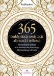 365 buddyjskich medytacji, afirmacji i refleksji dla uzyskania spokoju oraz wewnętrznej równowagi i. Autor: Bodhipaksa. Dadada.pl Okładka książki 365 buddyjskich medytacji, afirmacji i refleksji dla uzyskania spokoju oraz wewnętrznej równowagi i