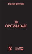 38 opowiadań. Autor: Bernhard Thomas. Dadada.pl Okładka książki 38 opowiadań