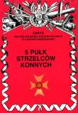 5 Pułk Strzelców Konnych Zarys Historii Wojennej Pułków Polskich w Kampanii Wrześniowej. Autor: Zbigniew Gnat-Wieteska. Dadada.pl Okładka książki 5 Pułk Strzelców Konnych Zarys Historii Wojennej Pułków Polskich w Kampanii Wrześniowej