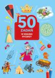 50 zadań. W krainie rycerzy. Autor: Monika Kalinowska. Dadada.pl Okładka książki 50 zadań. W krainie rycerzy