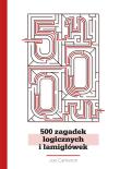 500 zagadek logicznych i łamigłówek. Autor: Joe Cameron. Dadada.pl Okładka książki 500 zagadek logicznych i łamigłówek