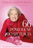 66 powodów do szczęścia. Biografia kobiety niezwykłej - uszkodzone. Autor: Godlewska Teresa, Filip Chajzer. Dadada.pl Okładka książki 66 powodów do szczęścia. Biografia kobiety niezwykłej - uszkodzone