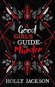 A Good Girl’s Guide to Murder. Autor: HOLLY JACKSON. Dadada.pl Okładka książki A Good Girl’s Guide to Murder