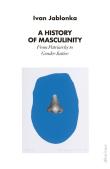 Okładka książki A History of Masculinity