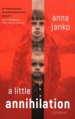 A little annihilation. Autor: Anna Janko. Dadada.pl Okładka książki A little annihilation