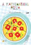 A mathematical pizza wyd. w języku angielskim. Autor: Anna Ludwicka. Dadada.pl Okładka książki A mathematical pizza wyd. w języku angielskim