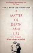 A Matter of Death and Life. Autor: Irvin D. Yalom, Yalom Marilyn. Dadada.pl Okładka książki A Matter of Death and Life