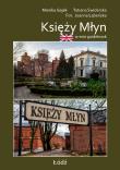 A mini guidebook Księży Młyn. Miniprzewodnik wer angielska. Autor: Gajek Monika, Łabeńska Joanna, Świderska Tatiana. Dadada.pl Okładka książki A mini guidebook Księży Młyn. Miniprzewodnik wer angielska