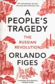 A People's Tragedy : The Russian Revolution - Centenary Edition with New Introduction. Autor: Figes Orlando. Dadada.pl Okładka książki A People's Tragedy : The Russian Revolution - Centenary Edition with New Introduction