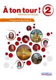 A ton tour ! 2 podręcznik do francuskiego klasa 8. Autor: Broute Alain, Alicia Criado Pena. Dadada.pl Okładka książki A ton tour ! 2 podręcznik do francuskiego klasa 8