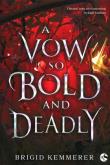A Vow So Bold and Deadly. Autor: Brigid Kemmerer. Dadada.pl Okładka książki A Vow So Bold and Deadly