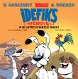 A w Lutecji nieźle buja! Idefix i Nieugięci. Tom 3. Autor: René Goscinny, Albert Uderzo. Dadada.pl Okładka książki A w Lutecji nieźle buja! Idefix i Nieugięci. Tom 3