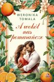 A wokół nas pomarańcze. Autor: Tomala Weronika. Dadada.pl Okładka książki A wokół nas pomarańcze
