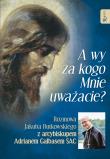 A wy za kogo Mnie uważacie?. Autor: Galbas Adrian, Rutkowski Jakub. Dadada.pl Okładka książki A wy za kogo Mnie uważacie?