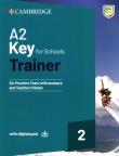 A2 Key for Schools Trainer 2 Trainer with Answers with Digital Pack. Autor:   Praca zbiorowa. Dadada.pl Okładka książki A2 Key for Schools Trainer 2 Trainer with Answers with Digital Pack