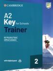 A2 Key for Schools Trainer 2 Trainer without Answers with Digital Pack. Autor:   Praca zbiorowa. Dadada.pl Okładka książki A2 Key for Schools Trainer 2 Trainer without Answers with Digital Pack