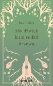 Okładka książki Aby dźwięk lutni rodził drzewa