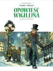 Adaptacje literatury. Opowieść wigilijna. Autor: Patrice Buendia, Jean-Marc Stalner. Dadada.pl Okładka książki Adaptacje literatury. Opowieść wigilijna